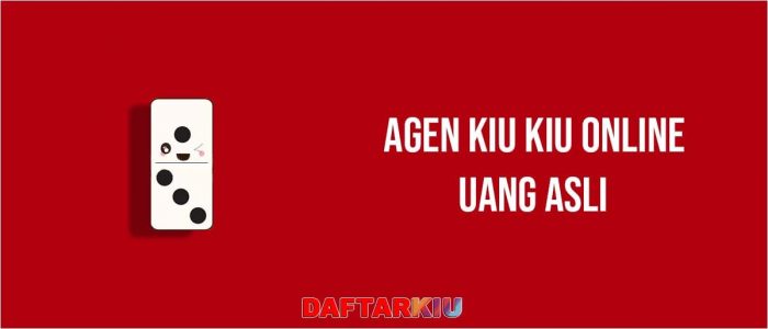 Kiu Kiu Online Uang Asli
