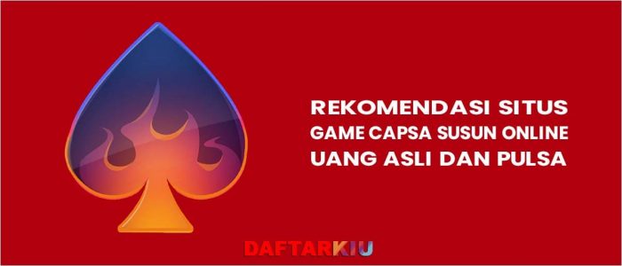 Daftar Capsa Susun Online Uang Asli Dan Pulsa Indonesia