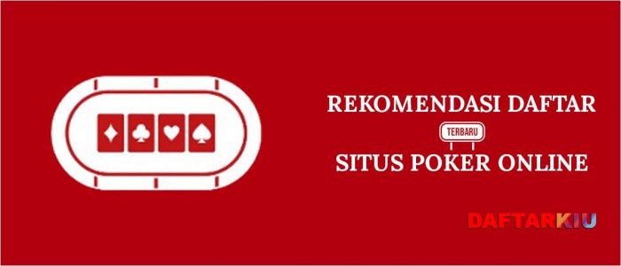 Daftar Situs Poker Online Uang Asli Terbaru