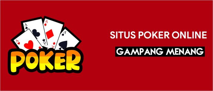 Situs Poker Online Gampang Menang